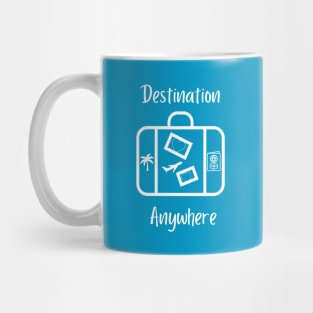 Destination Anywhere Mug